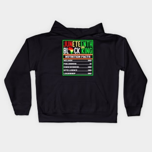 Juneteenth Black King Nutritional Facts Melanin Men Father Kids Hoodie